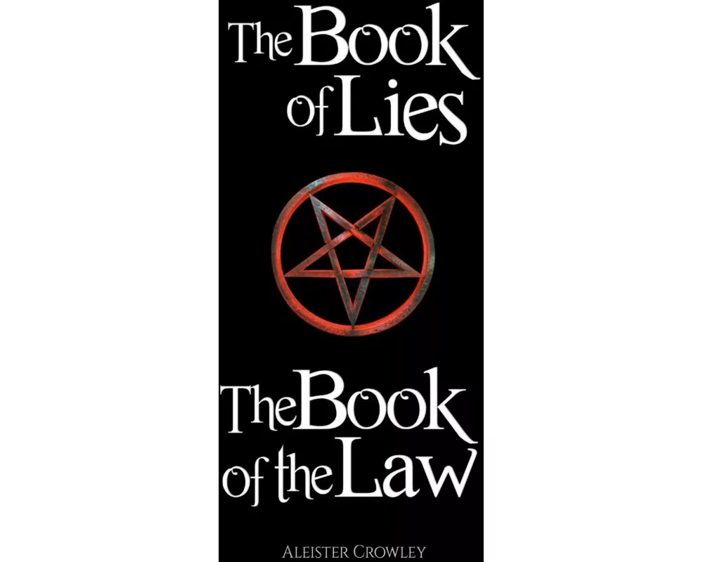 The Book of the Law and the Book of Lies