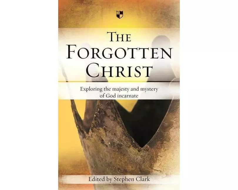 The Forgotten Christ