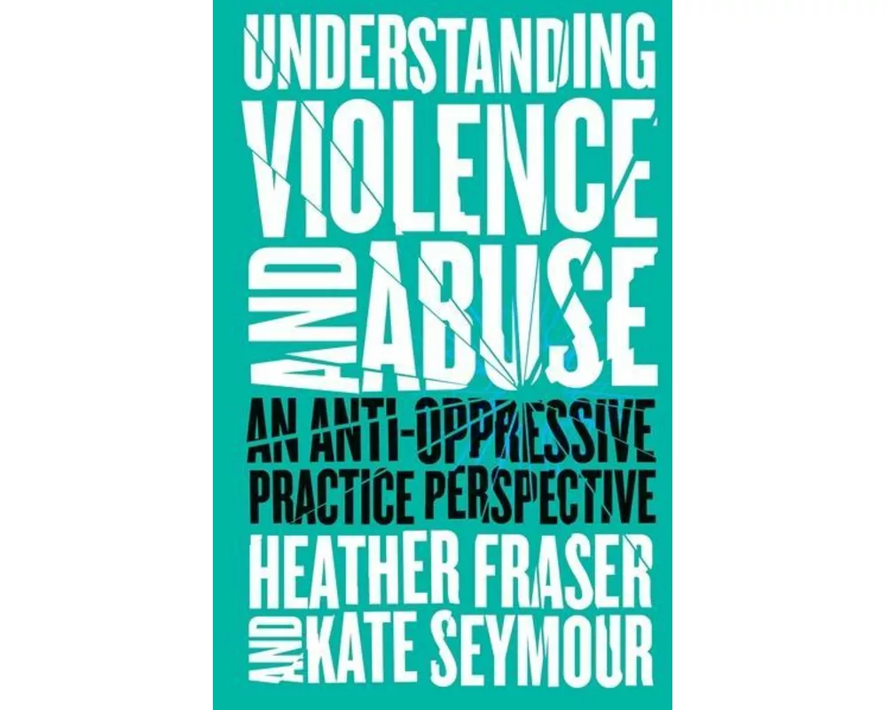 Understanding Violence and Abuse