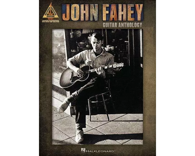 John Fahey - Guitar Anthology