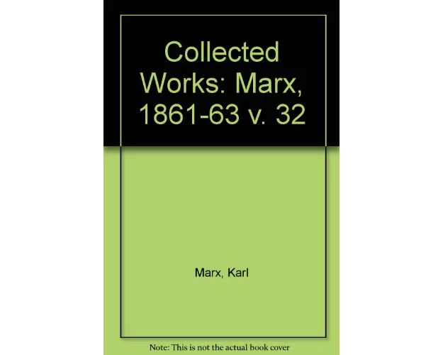 Collected Works.Marx, 1861-63