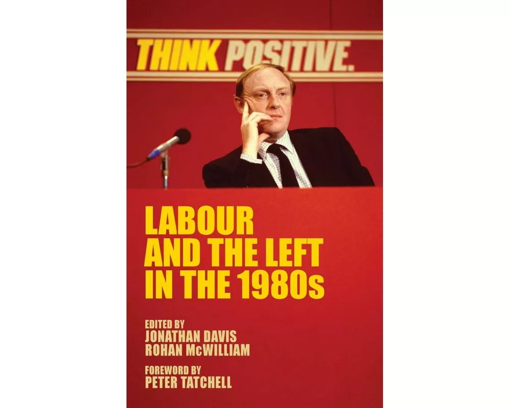 Labour and the Left in the 1980s