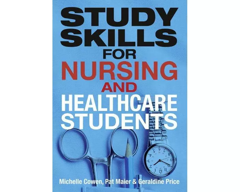 Study Skills for Nursing and Healthcare Students
