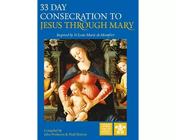 33 Day Consecration to Jesus Through Mary