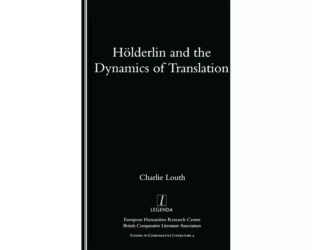 Holderlin and the Dynamics of Translation