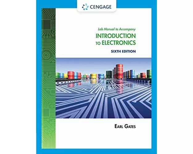 Lab Manual for Gates' Introduction to Electronics, 6th