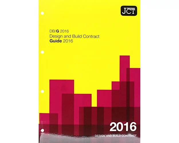 JCT: Design and Build Contract Guide 2016 (DBG)