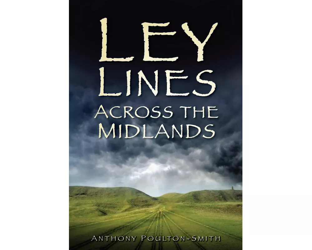 Ley Lines Across the Midlands