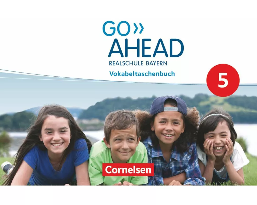 Go Ahead - Realschule Bayern 2017 - 5. Jahrgangsstufe