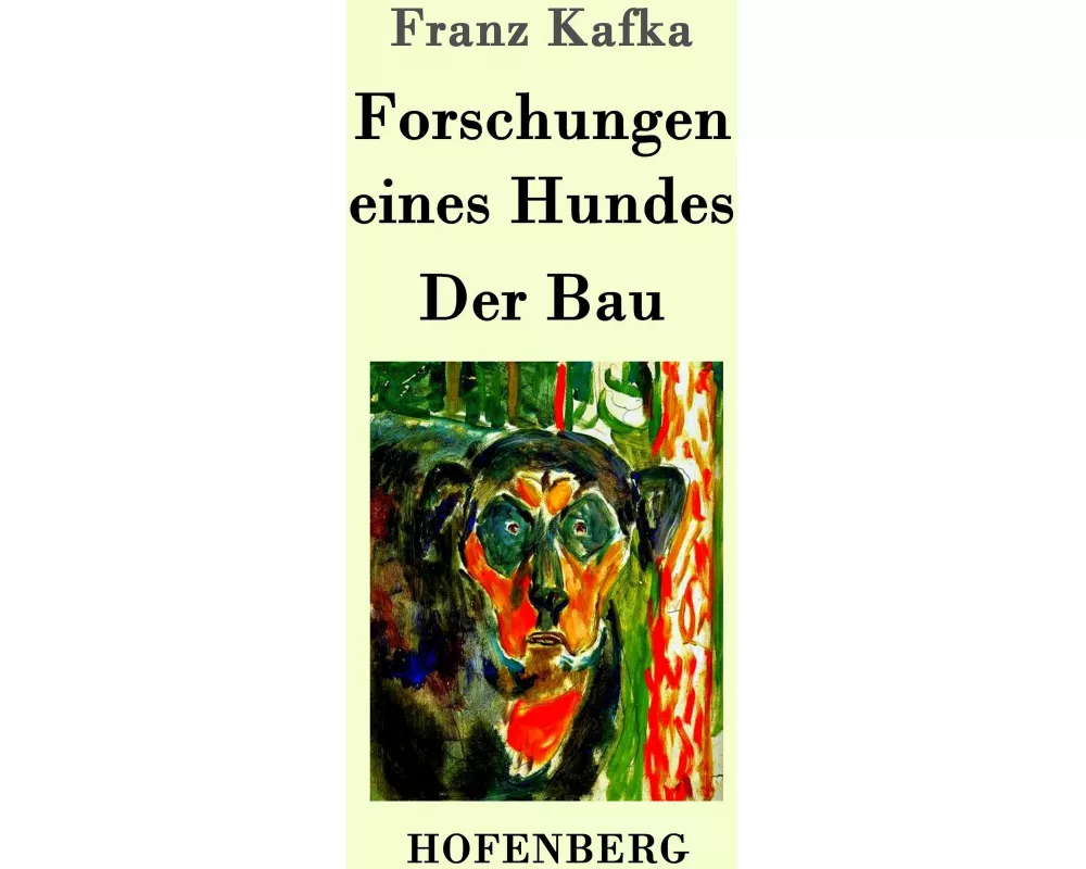 Forschungen eines Hundes / Der Bau