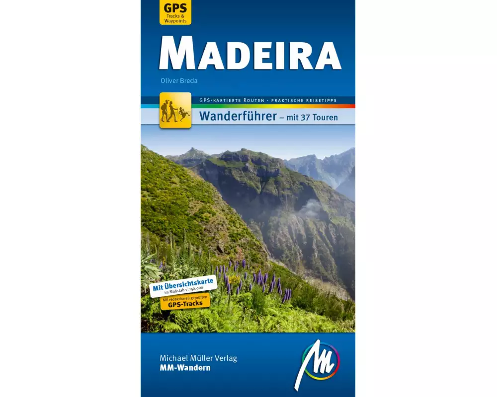 Madeira MM-Wandern Wanderführer Michael Müller Verlag