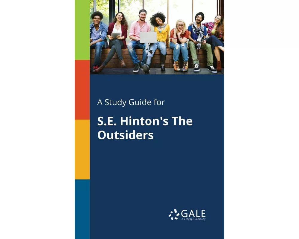A Study Guide for S.E. Hinton's The Outsiders