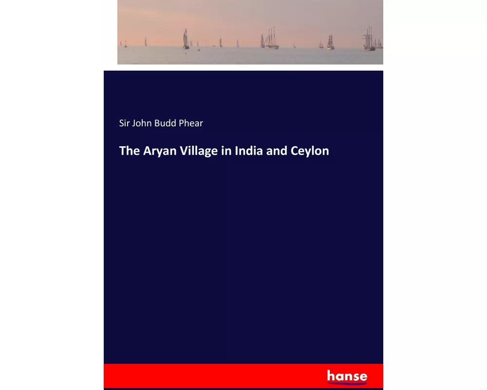 The Aryan Village in India and Ceylon