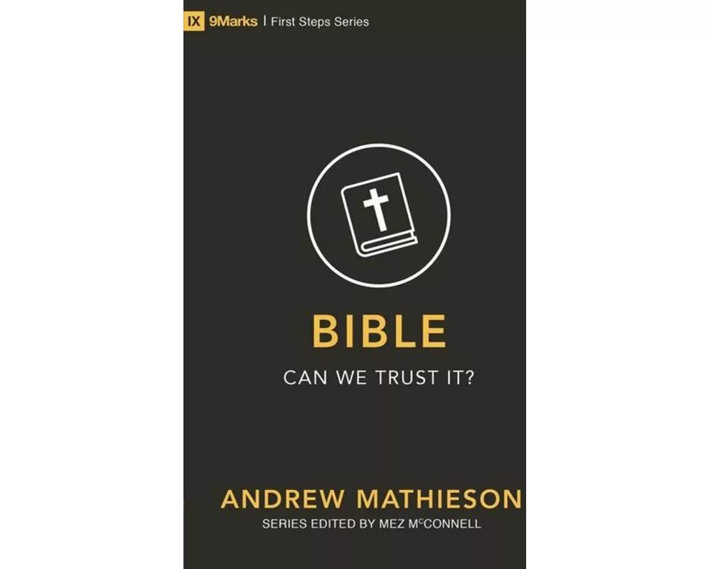 Bible - Can We Trust It?