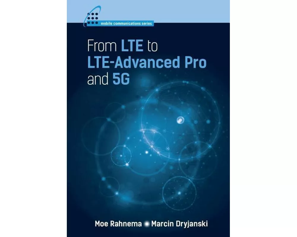 From LTE to LTE-Advanced Pro and 5G