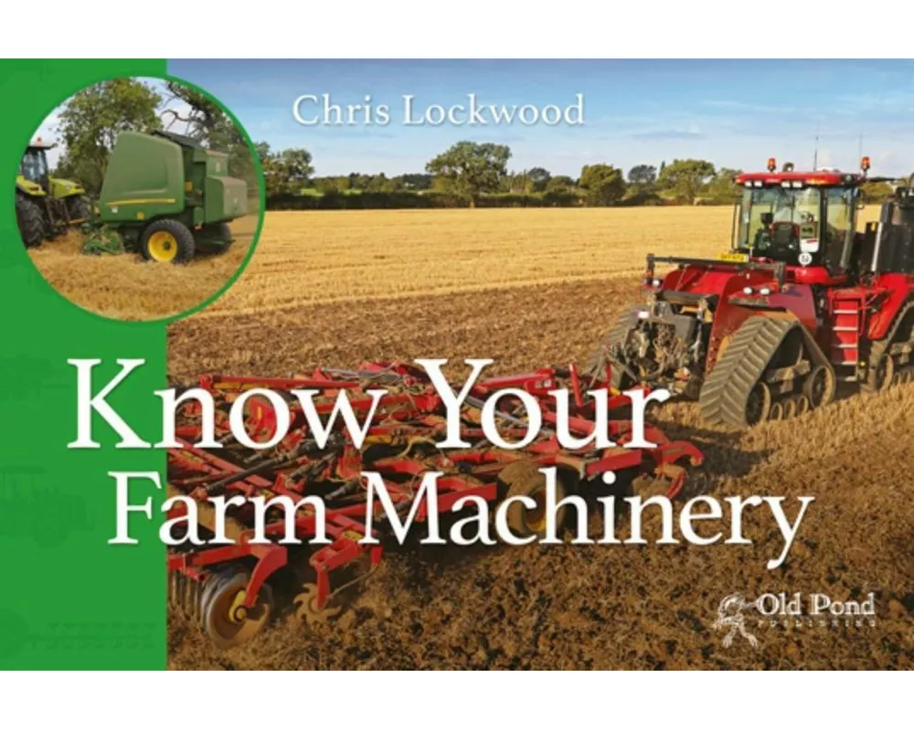 Know Your Farm Machinery