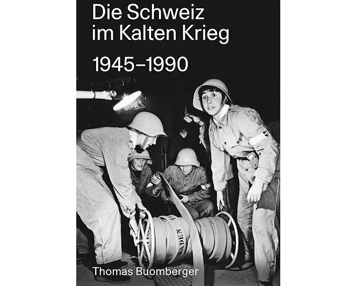 Die Schweiz im Kalten Krieg 1945–1990