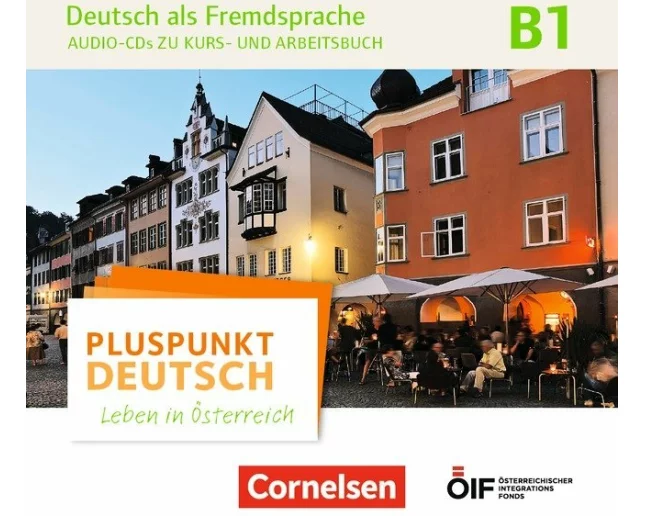 Pluspunkt Deutsch - Leben in Österreich - B1