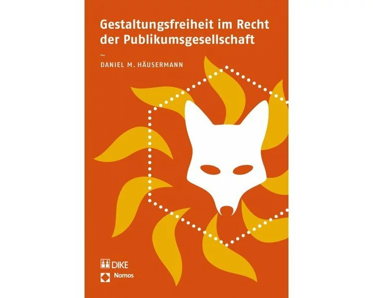 Gestaltungsfreiheit im Recht der Publikumsgesellschaft