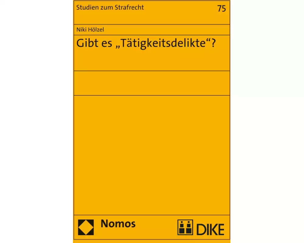 Gibt es 'Tätigkeitsdelikte'?