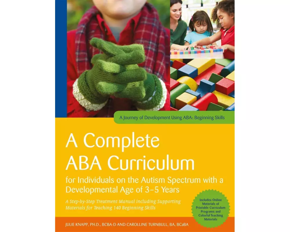A Complete ABA Curriculum for Individuals on the Autism Spectrum with a Developmental Age of 3-5 Years