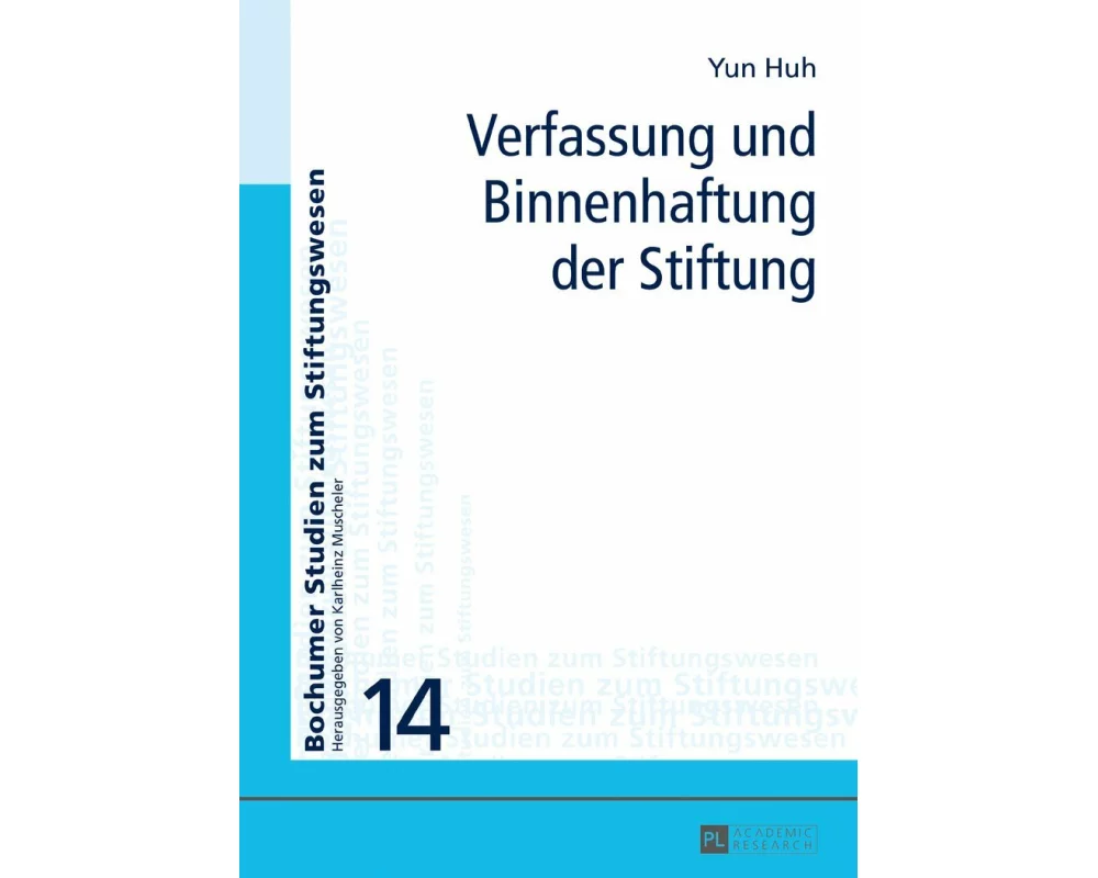 Verfassung und Binnenhaftung der Stiftung
