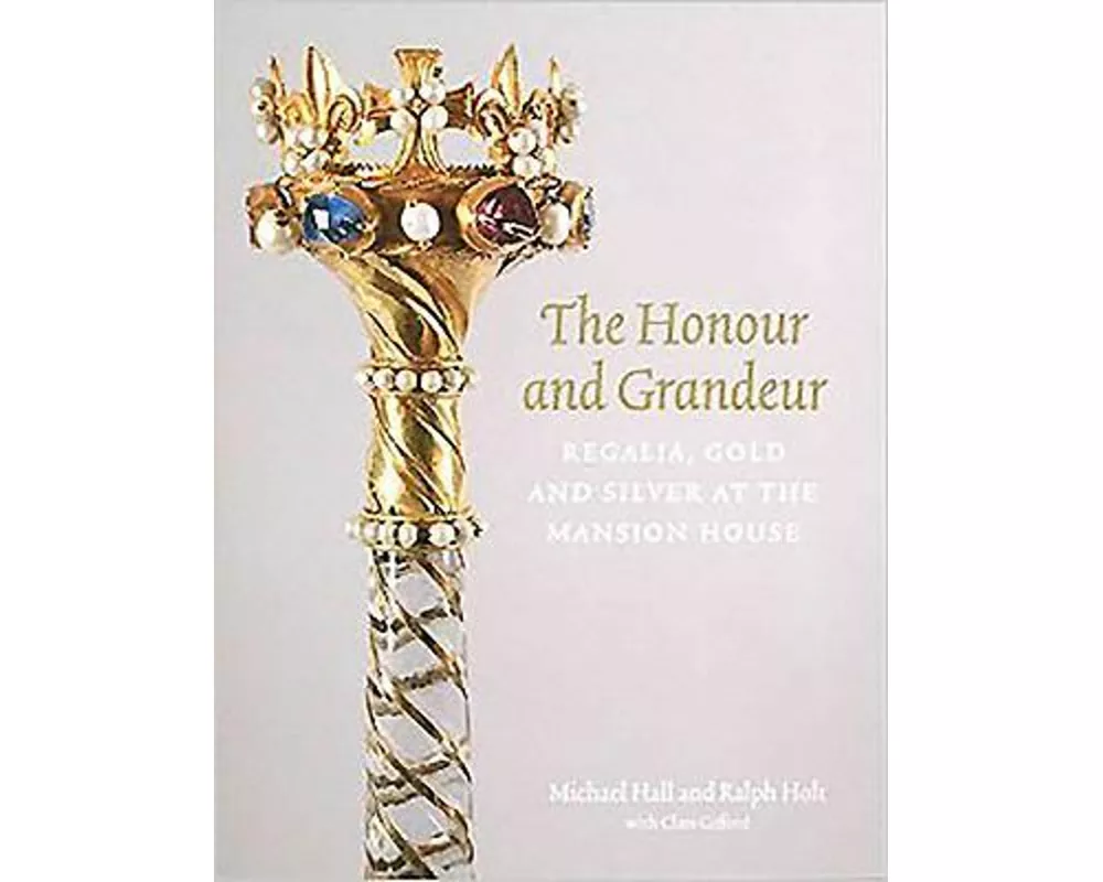 The Honour and Grandeur