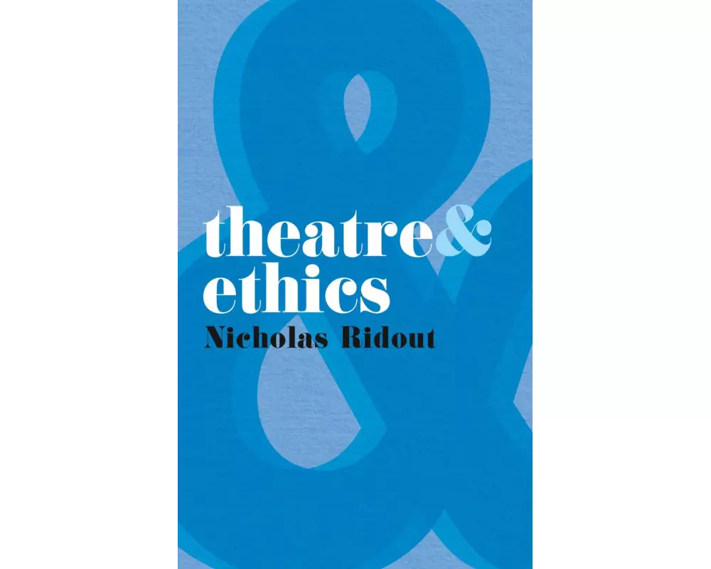 Theatre and Ethics