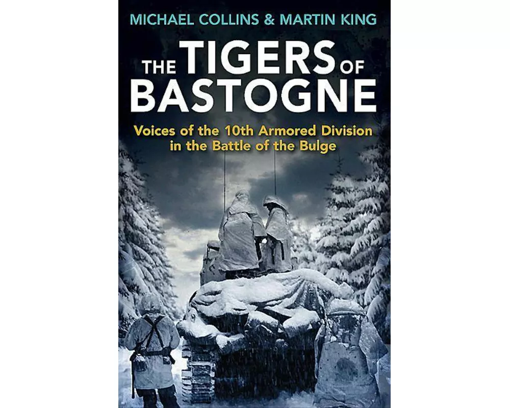 The Tigers of Bastogne