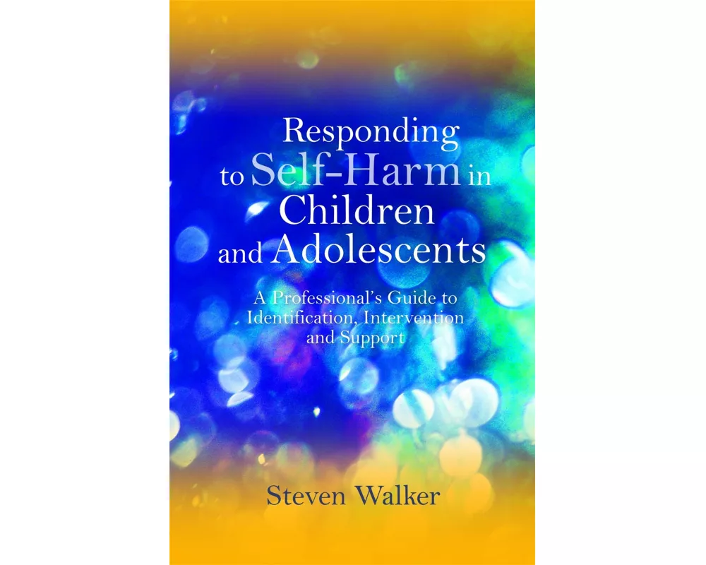 Responding to Self-harm in Children and Adolescents
