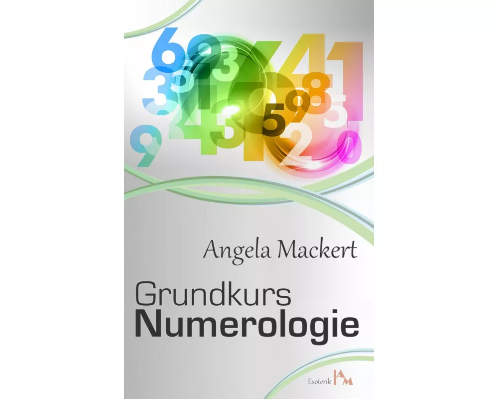 Grundkurs Numerologie
