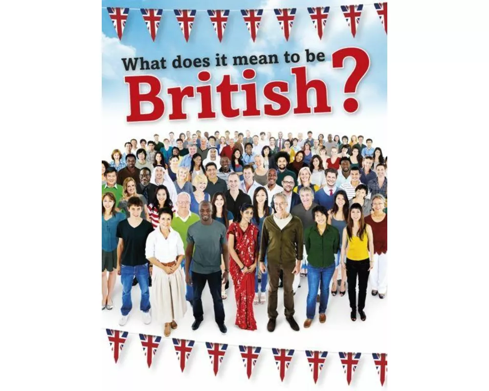 What Does it Mean to be British?