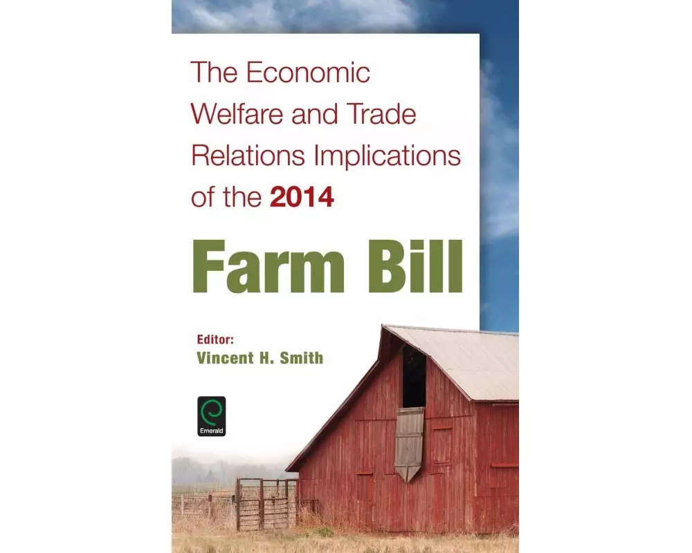The Economic Welfare and Trade Relations Implications of the 2014 Farm Bill