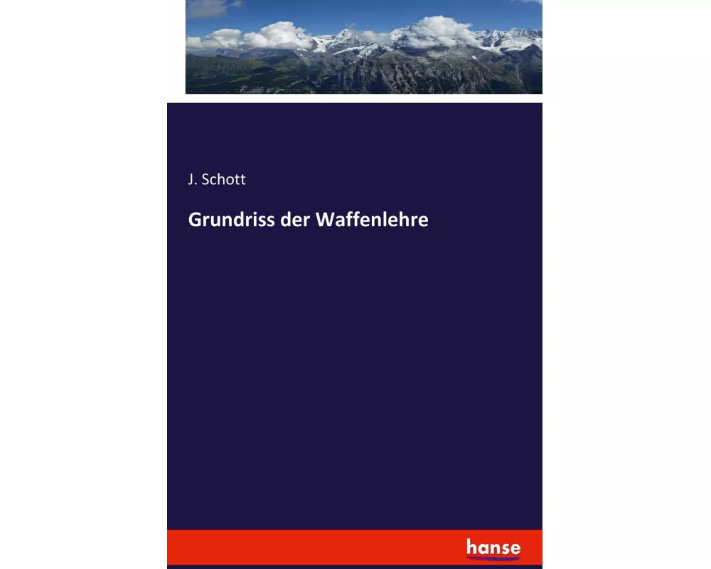 Grundriss der Waffenlehre