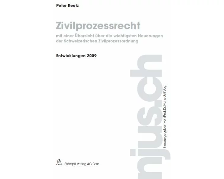 Zivilprozessrecht, Entwicklungen 2009