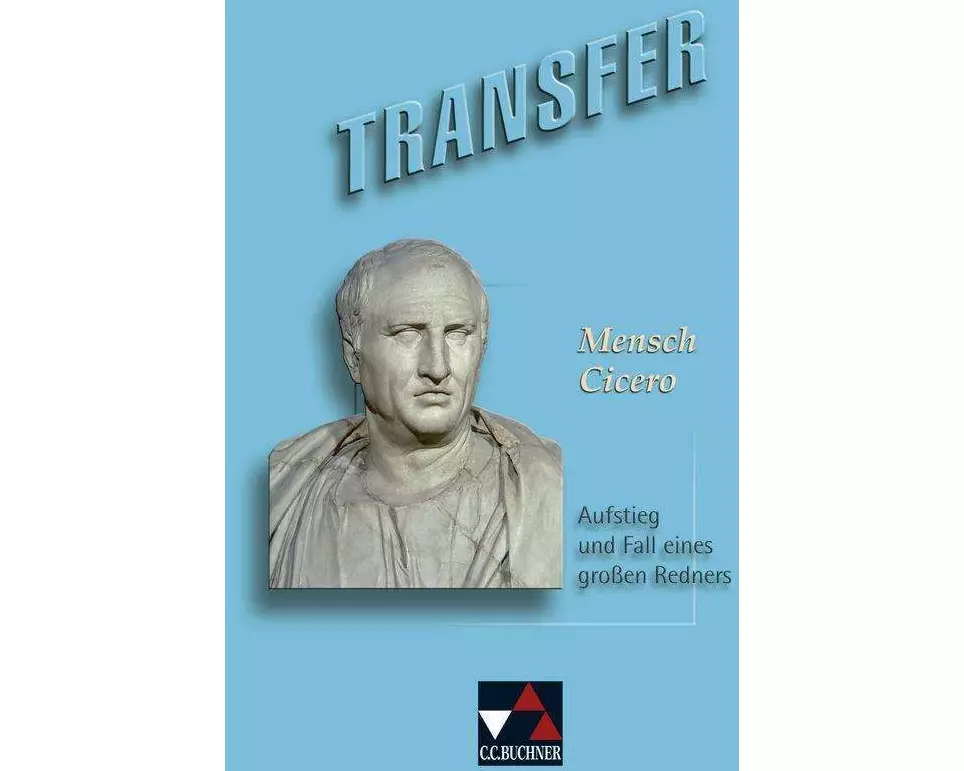 Transfer 10. Mensch Cicero
