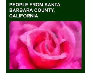 People from Santa Barbara County, California