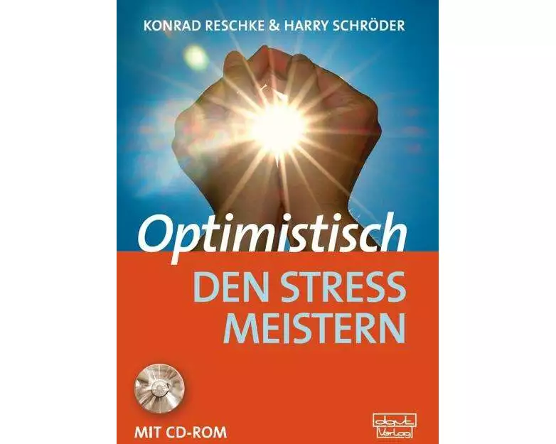 Optimistisch den Stress meistern