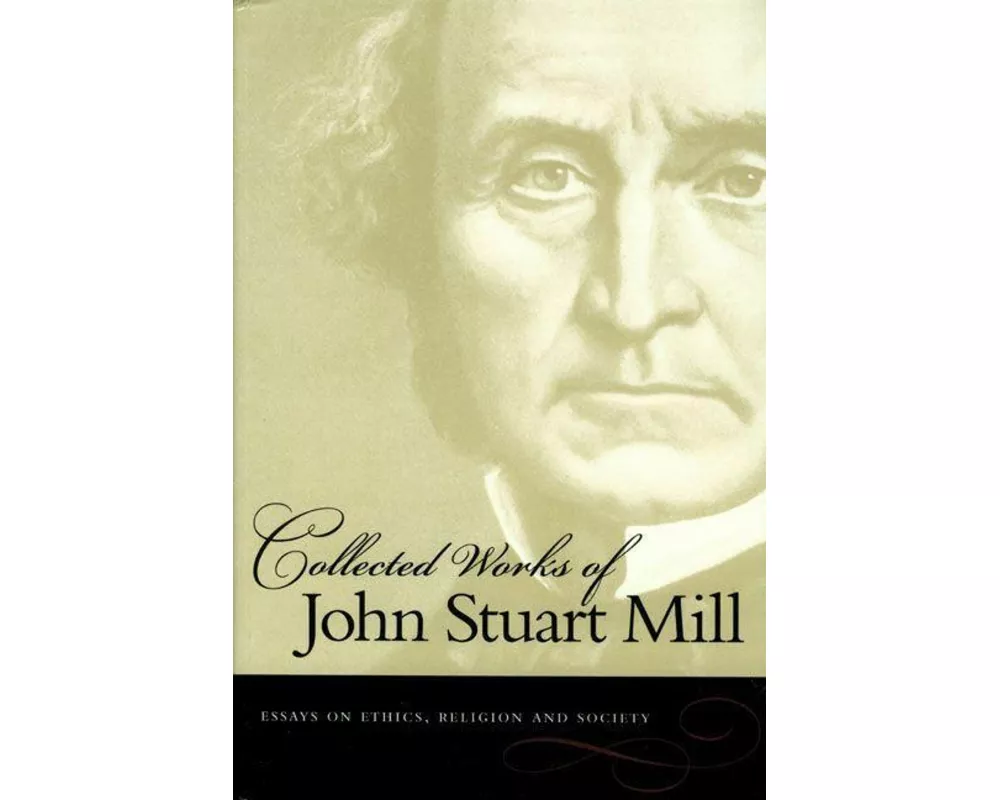 Collected Works of John Stuart Mill, Volume 10
