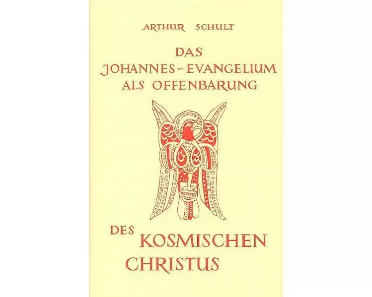 Das Johannesevangelium als Offenbarung des kosmischen Christus