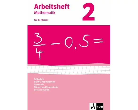 Brüche, Dezimalzahlen, Geometrie, Flächen- und Rauminhalte, Daten und Zufall. Ausgabe ab 2009