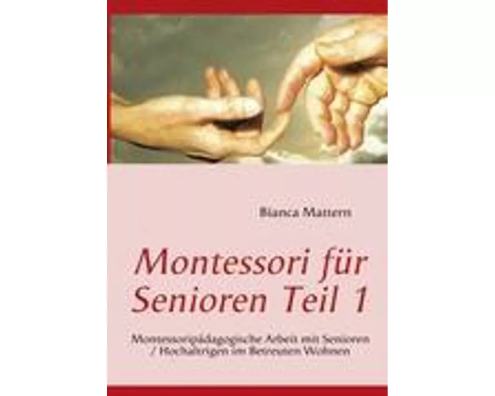 Montessori für Senioren Teil 1