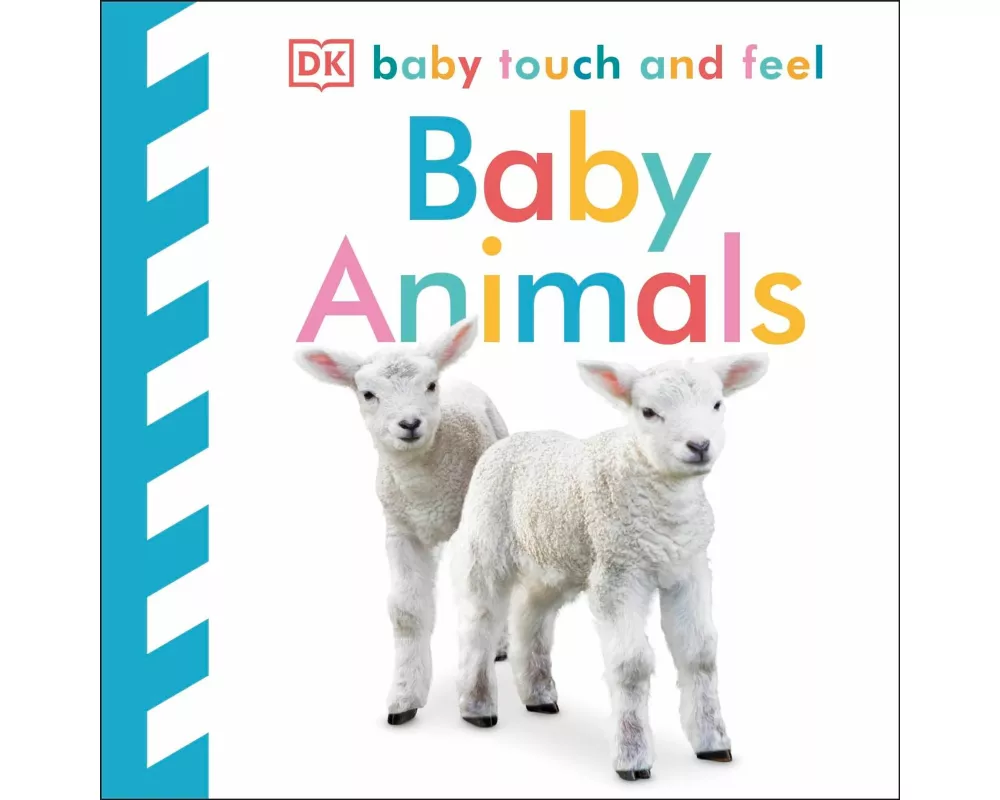 Baby Touch and Feel Baby Animals