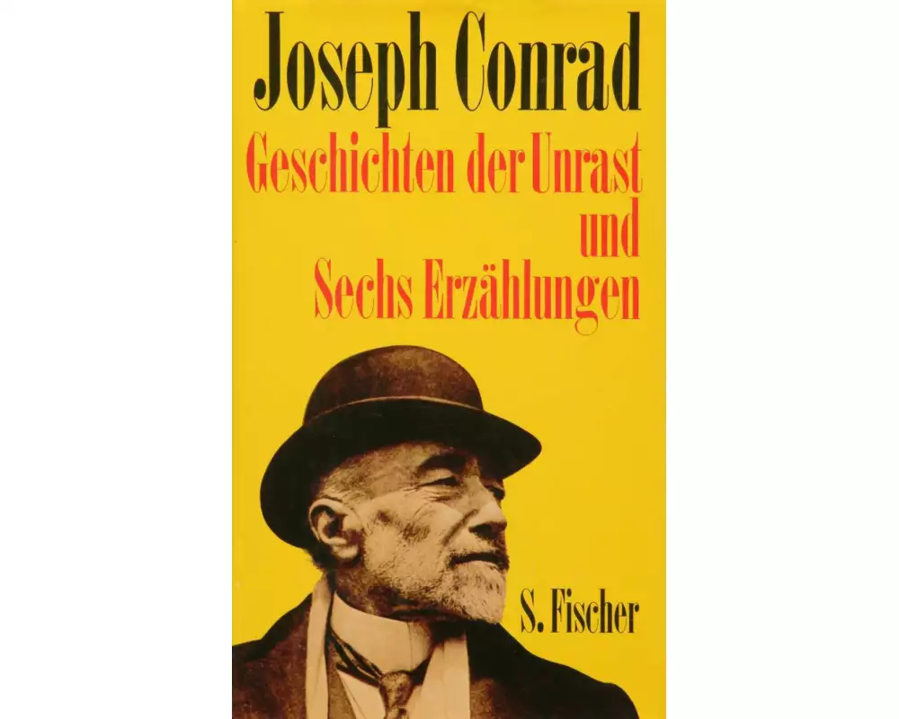 Geschichten der Unrast und Sechs Erzählungen