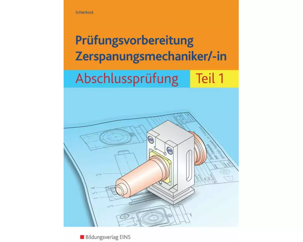 Prüfungsvorbereitung Zerspanungsmechaniker/-in