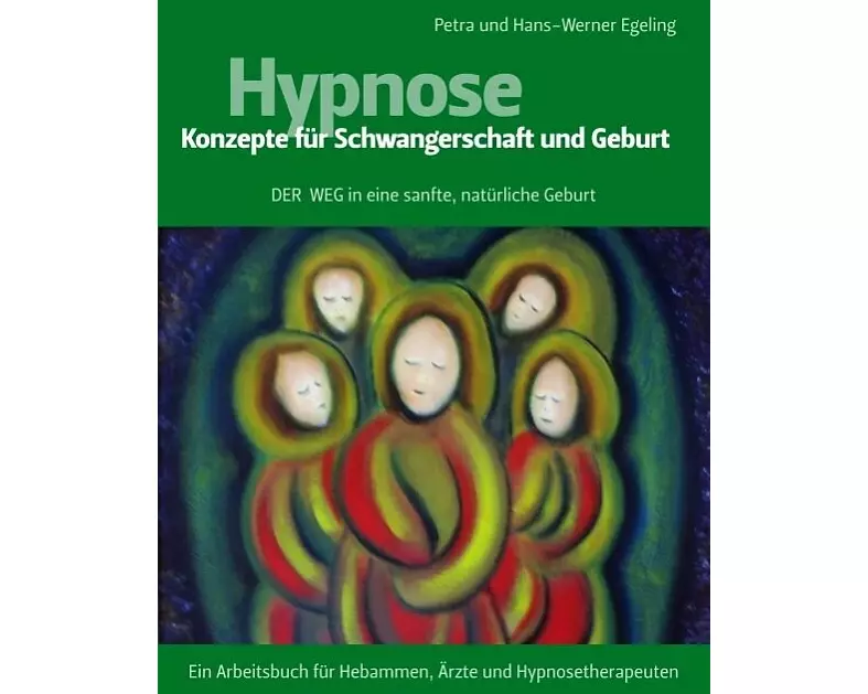 HYPNOSE - Konzepte für Schwangerschaft und Geburt