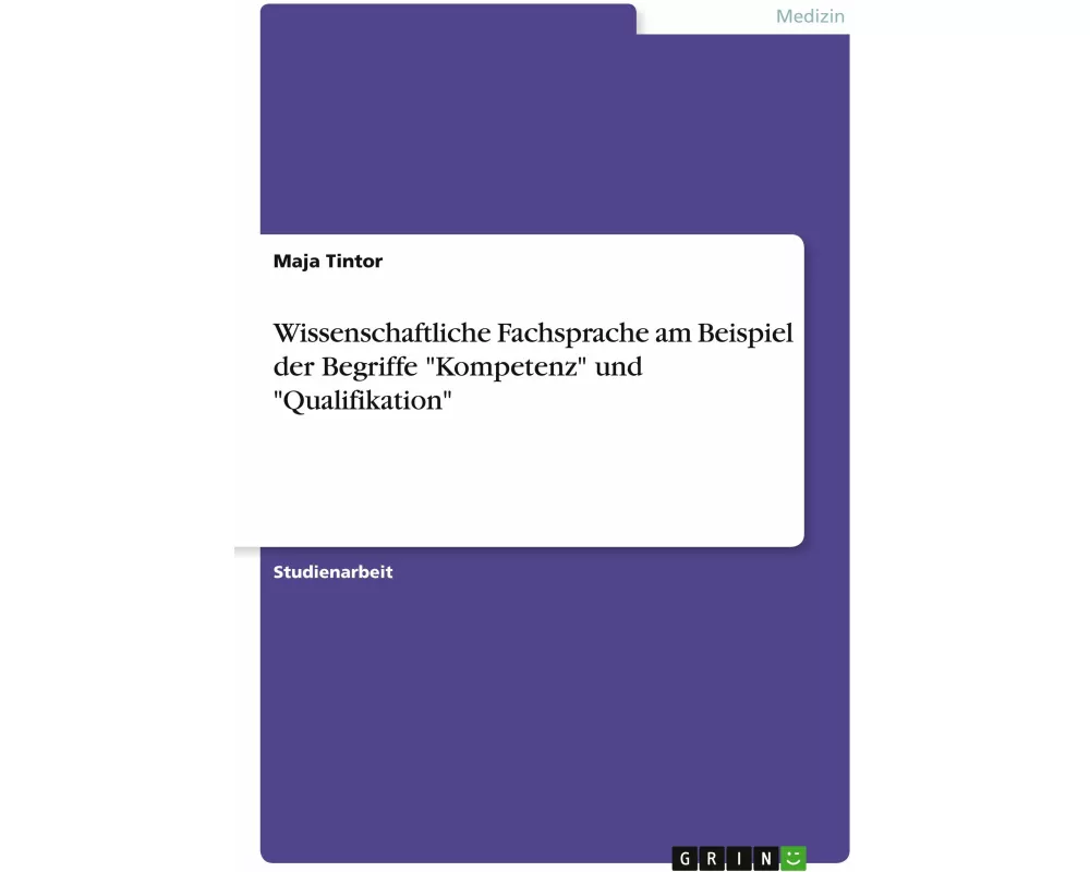 Wissenschaftliche Fachsprache am Beispiel der Begriffe "Kompetenz" und "Qualifikation"