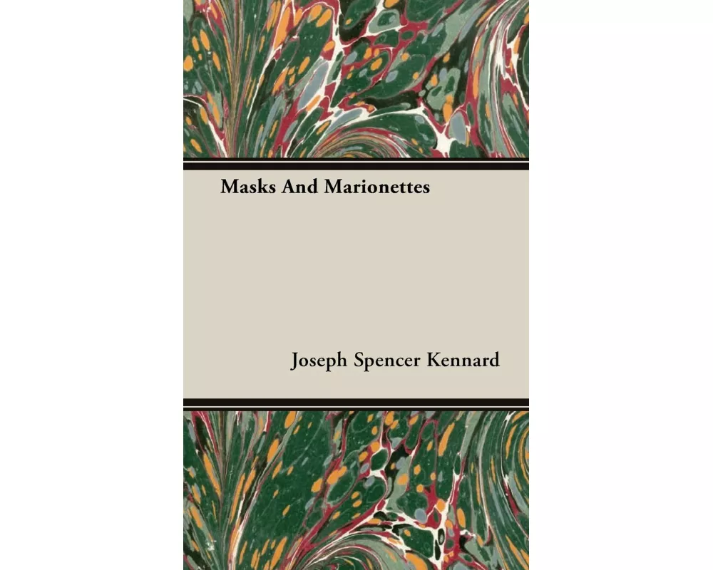 Masks And Marionettes