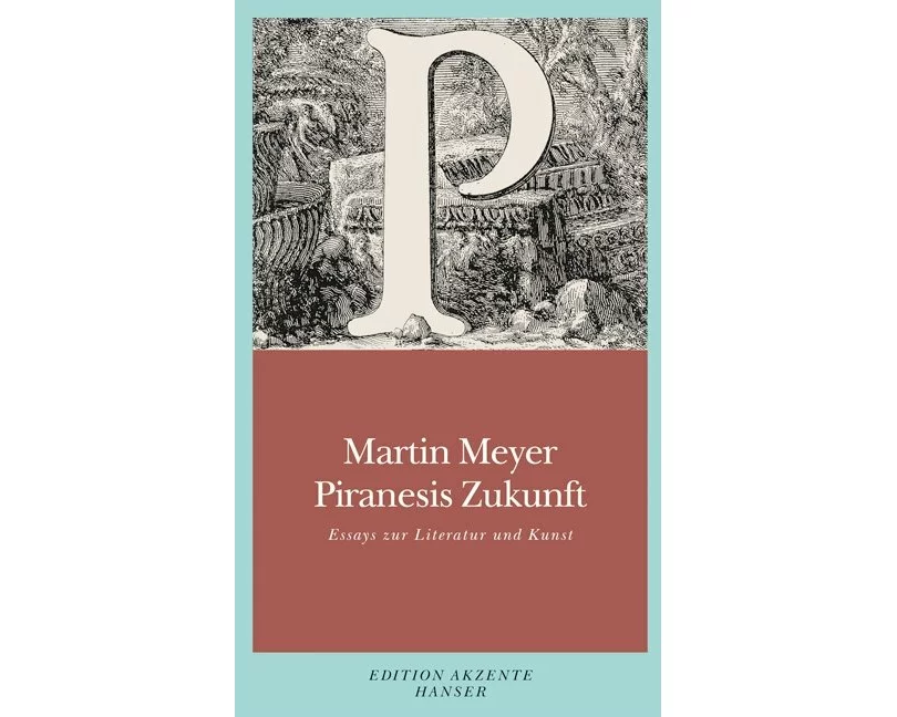 Piranesis Zukunft