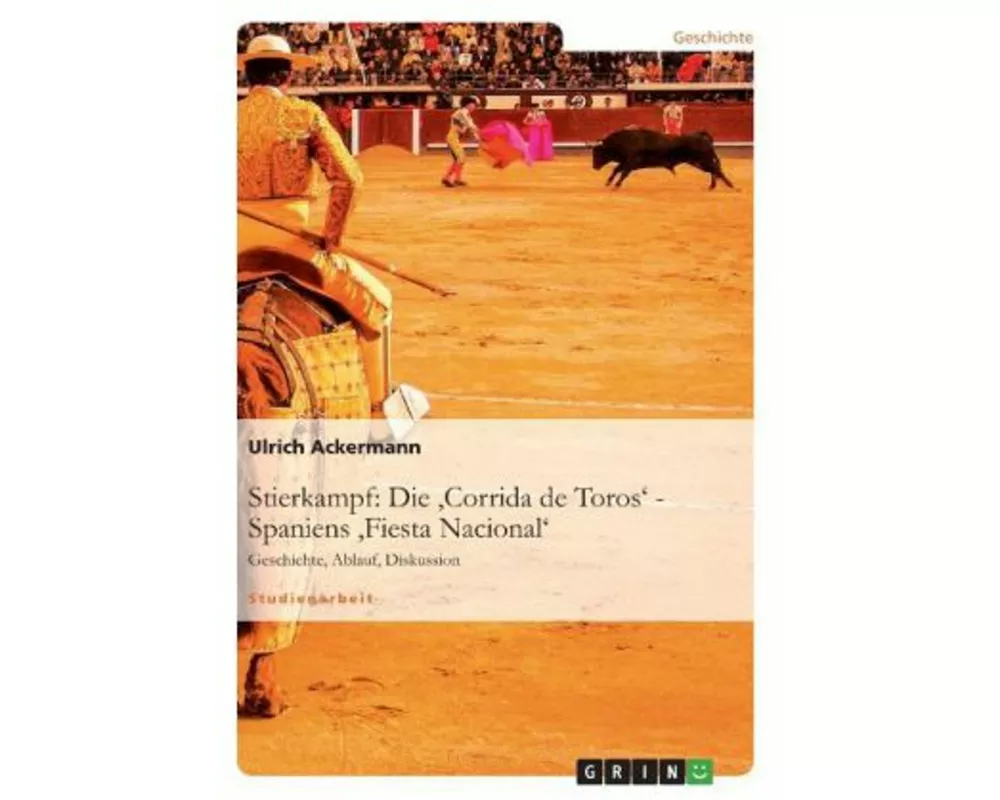 Stierkampf: Die 'Corrida de Toros' - Spaniens 'Fiesta Nacional'